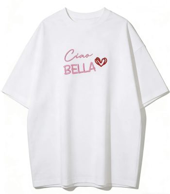 Ciao Bella T-Shirt